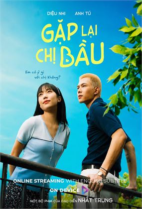 GẶP LẠI CHỊ BẦU (On Device)